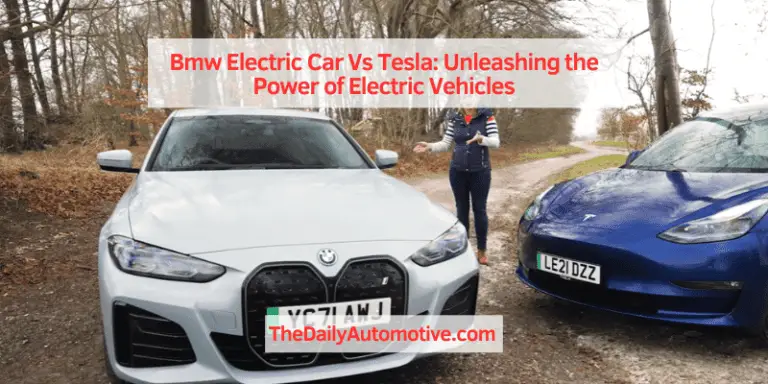 Bmw Electric Car Vs Tesla: Unleashing the Power of Electric Vehicles