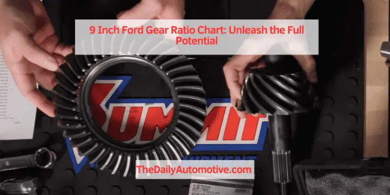 9 Inch Ford Gear Ratio Chart: Unleash the Full Potential
