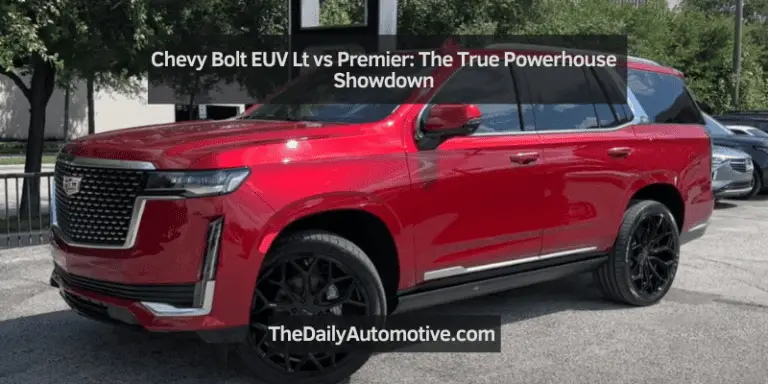 Chevy Bolt EUV Lt vs Premier: The True Powerhouse Showdown