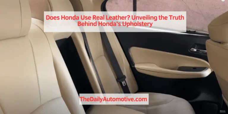 Does Honda Use Real Leather? Unveiling the Truth Behind Honda’s Upholstery