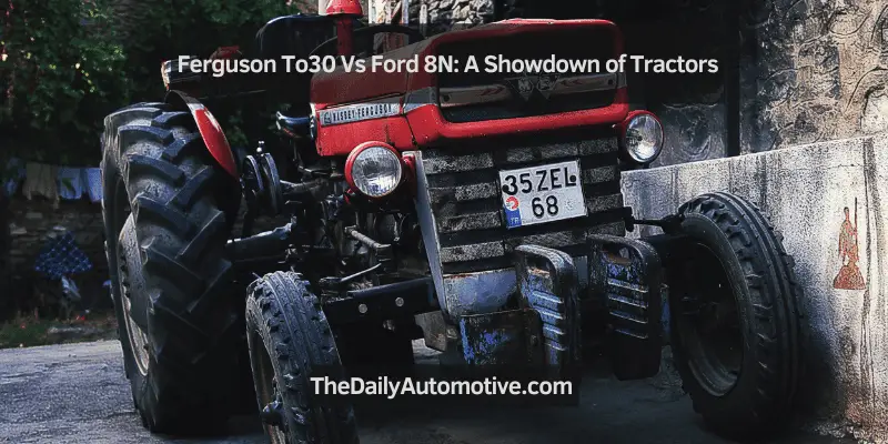 Ferguson To30 Vs Ford 8N