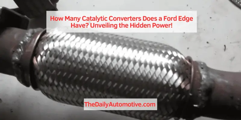 How Many Catalytic Converters Does a Ford Edge Have?