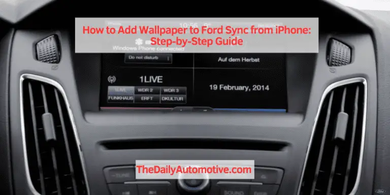 How to Add Wallpaper to Ford Sync from iPhone: Step-by-Step Guide
