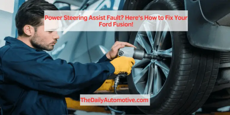 Power Steering Assist Fault? Here’s How to Fix Your Ford Fusion!