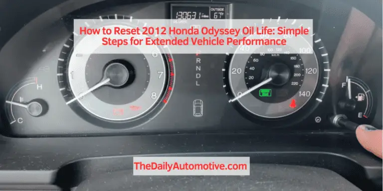 How to Reset 2012 Honda Odyssey Oil Life: Simple Steps for Extended Vehicle Performance