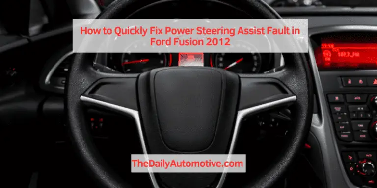How to Quickly Fix Power Steering Assist Fault in Ford Fusion 2012