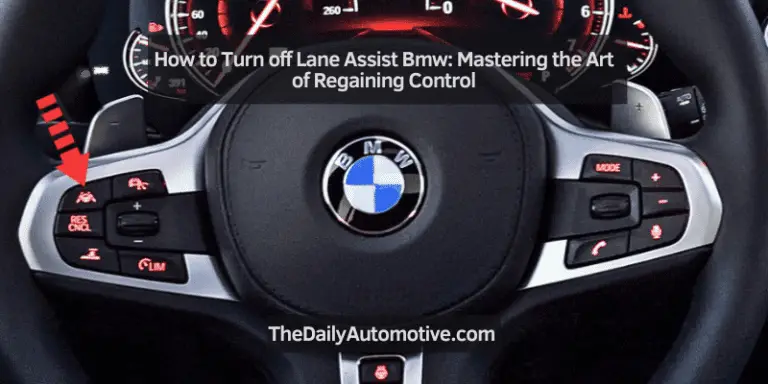 How to Turn off Lane Assist Bmw: Mastering the Art of Regaining Control