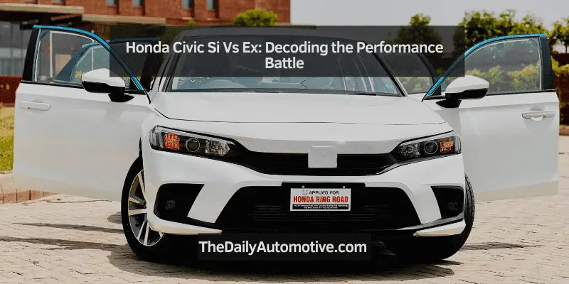 Honda Civic Si Vs Ex