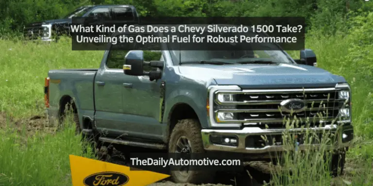 What Kind of Gas Does a Chevy Silverado 1500 Take? Unveiling the Optimal Fuel for Robust Performance