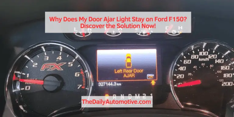 Why Does My Door Ajar Light Stay on Ford F150? Discover the Solution Now!
