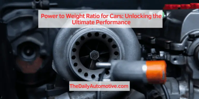 Power to Weight Ratio for Cars: Unlocking the Ultimate Performance