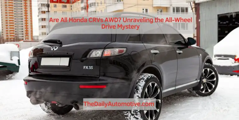 Are All Honda CRVs AWD? Unraveling the All-Wheel Drive Mystery