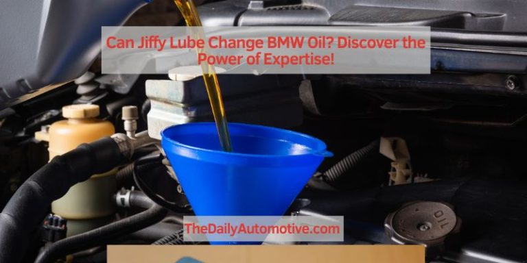 Can Jiffy Lube Change BMW Oil? Discover the Power of Expertise!