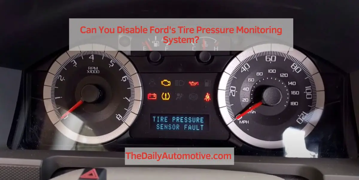 Can You Disable Ford's Tire Pressure Monitoring System?