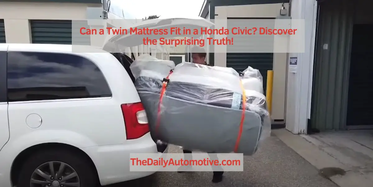 Can a Twin Mattress Fit in a Honda Civic