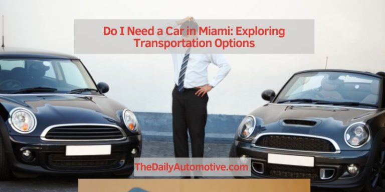 Do I Need a Car in Miami: Exploring Transportation Options