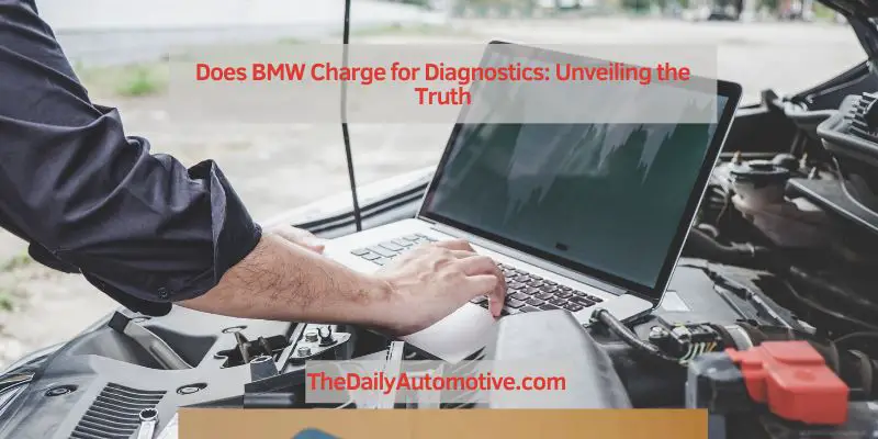 Does BMW Charge for Diagnostics