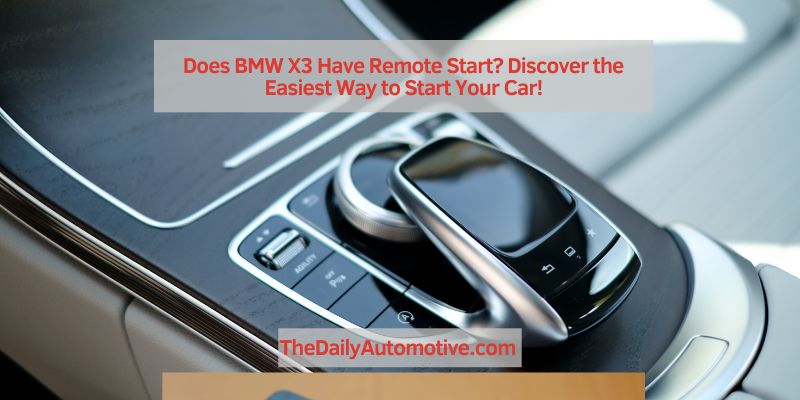 Does BMW X3 Have Remote Start
