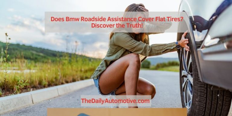 Does BMW Roadside Assistance Cover Flat Tires? Discover the Truth!