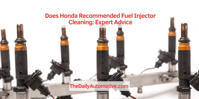 Does Honda Recommended Fuel Injector Cleaning