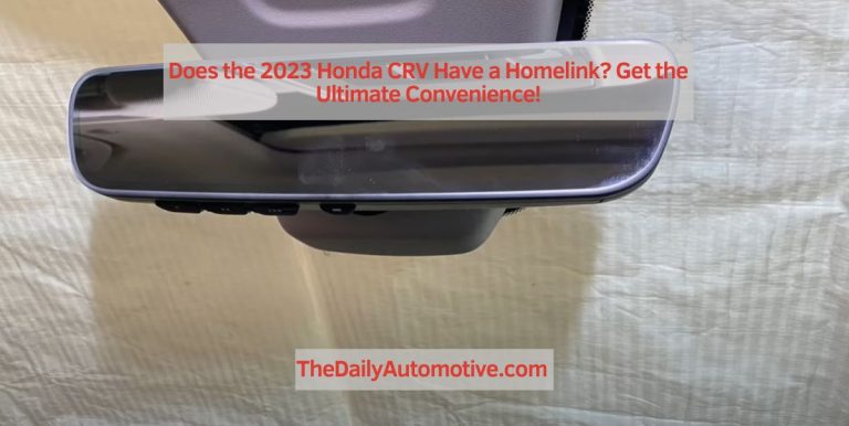 Does the 2023 Honda CRV Have a Homelink? Get the Ultimate Convenience!