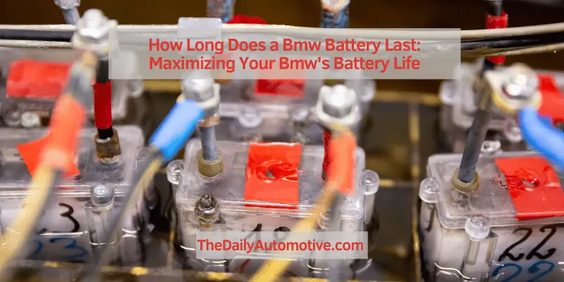 How Long Does a Bmw Battery Last