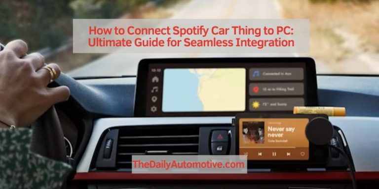 How to Connect Spotify Car Thing to PC: Ultimate Guide for Seamless Integration