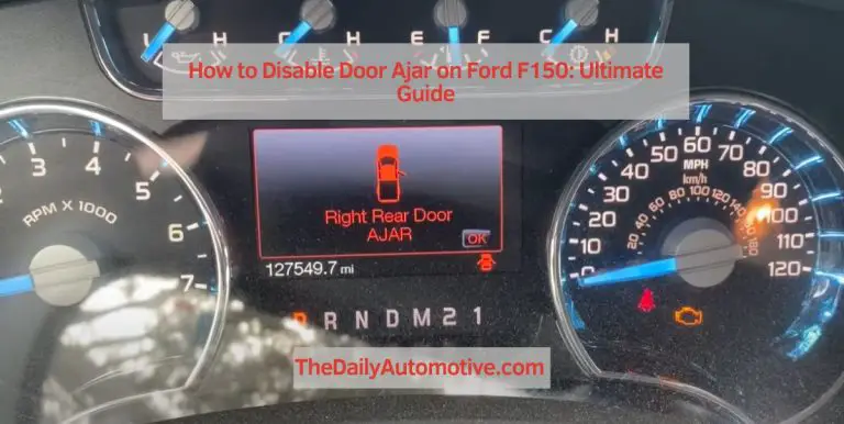 How to Disable Door Ajar on Ford F150: Ultimate Guide