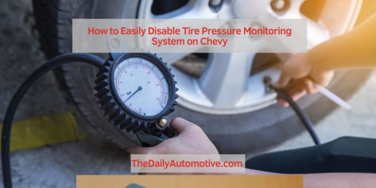 How to Easily Disable Tire Pressure Monitoring System on Chevy
