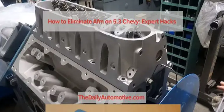 How to Eliminate Afm on 5.3 Chevy: Expert Hacks