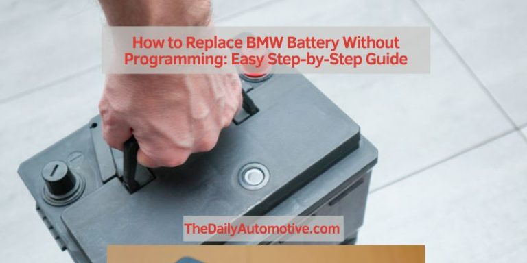 How to Replace BMW Battery Without Programming: Easy Step-by-Step Guide