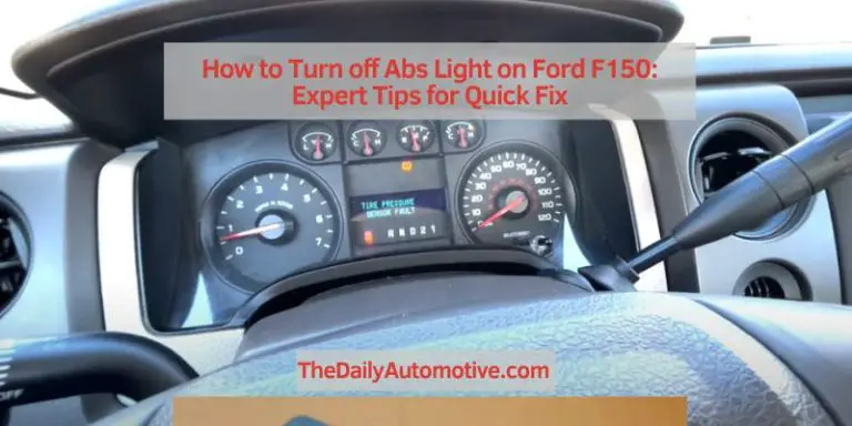 How to Turn off Abs Light on Ford F150: Expert Tips for Quick Fix