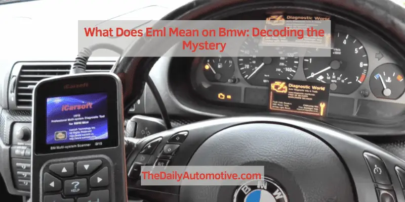 What Does Eml Mean on Bmw