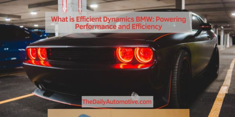 What is Efficient Dynamics BMW: Powering Performance and Efficiency