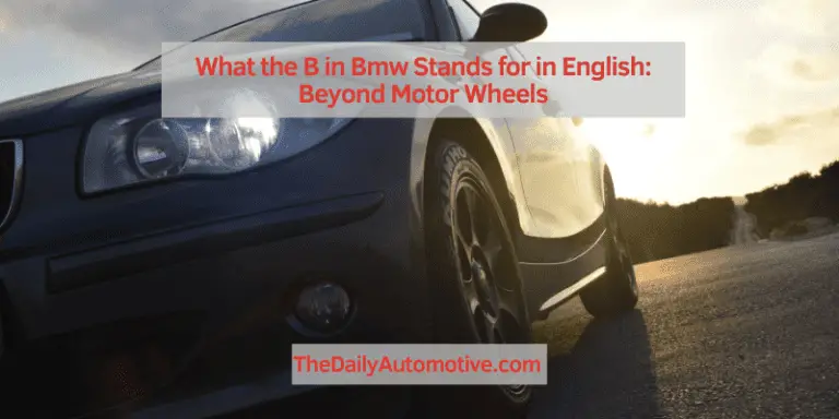 What the B in Bmw Stands for in English: Beyond Motor Wheels