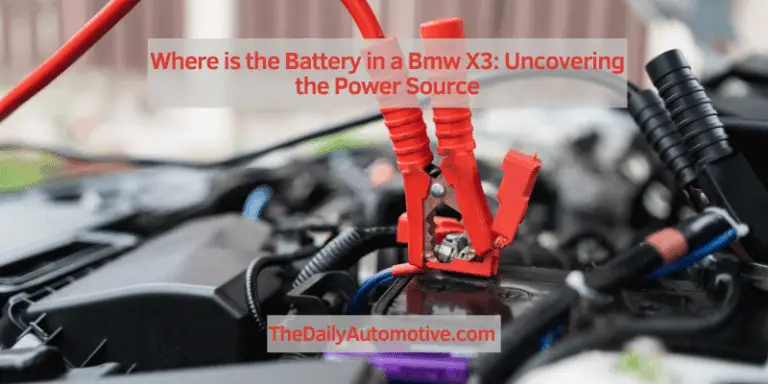Where is the Battery in a Bmw X3: Uncovering the Power Source