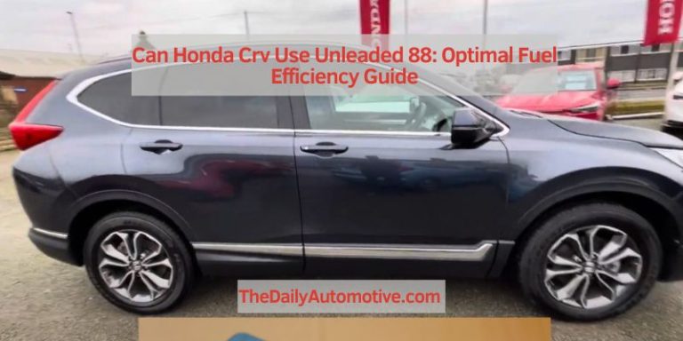 Can Honda Crv Use Unleaded 88: Optimal Fuel Efficiency Guide