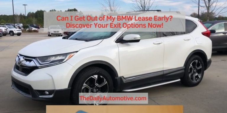 Can I Get Out of My BMW Lease Early? Discover Your Exit Options Now!