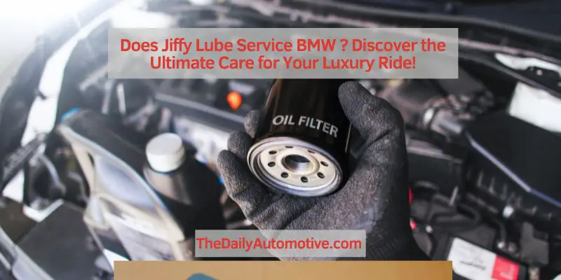 Does Jiffy Lube Service BMW