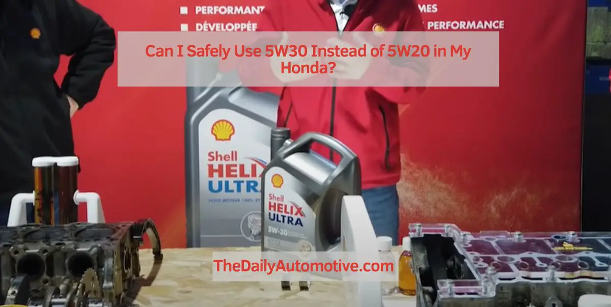 Can I Safely Use 5W30 Instead of 5W20 in My Honda