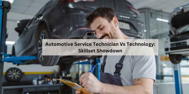 Automotive Service Technician Vs Technology