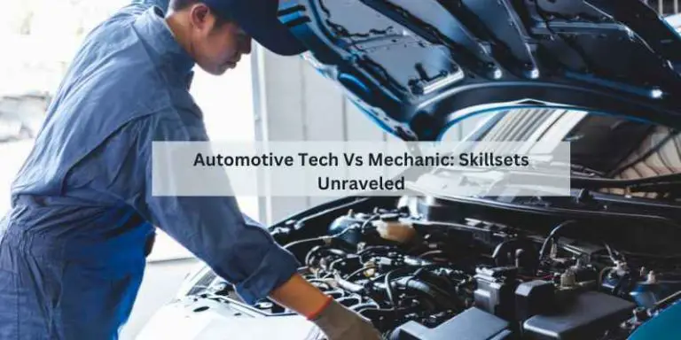 Automotive Tech Vs Mechanic: Skillsets Unraveled