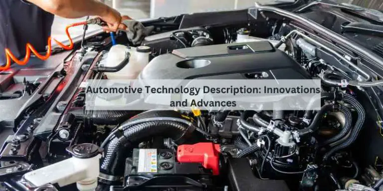 Automotive Technology Description: Innovations and Advances