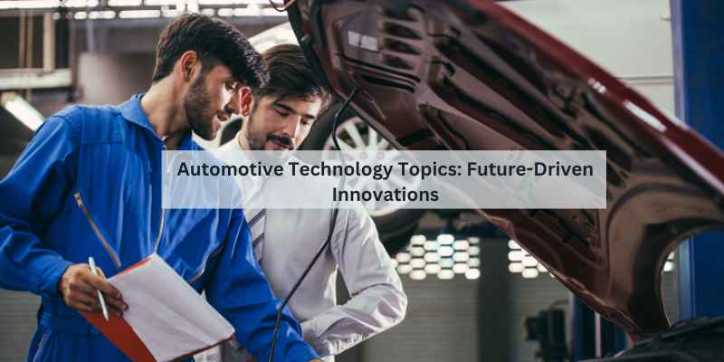 Automotive Technology Topics