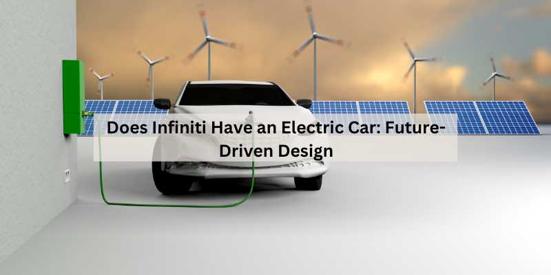 Does Infiniti Have an Electric Car