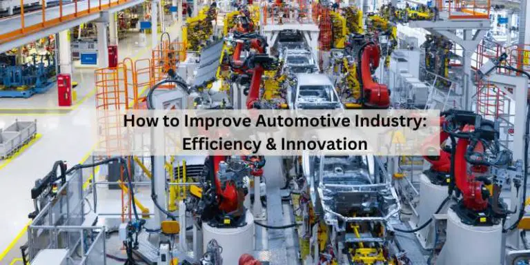 How to Improve Automotive Industry