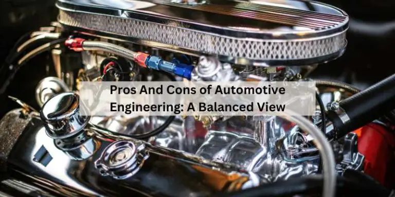 Pros And Cons of Automotive Engineering