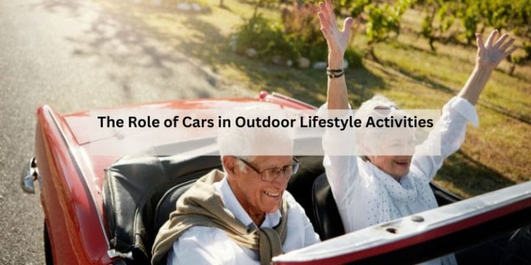 The Role of Cars in Outdoor Lifestyle Activities