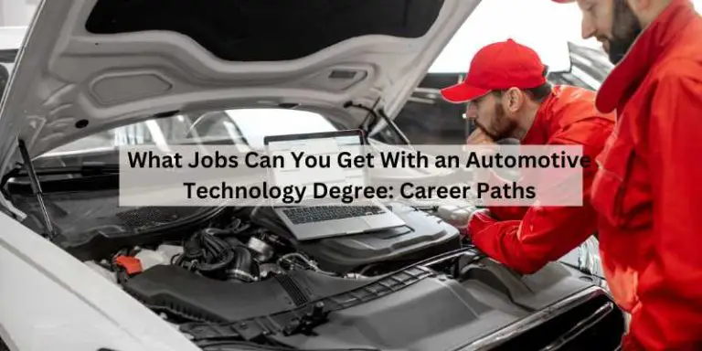 What Jobs Can You Get With an Automotive Technology Degree