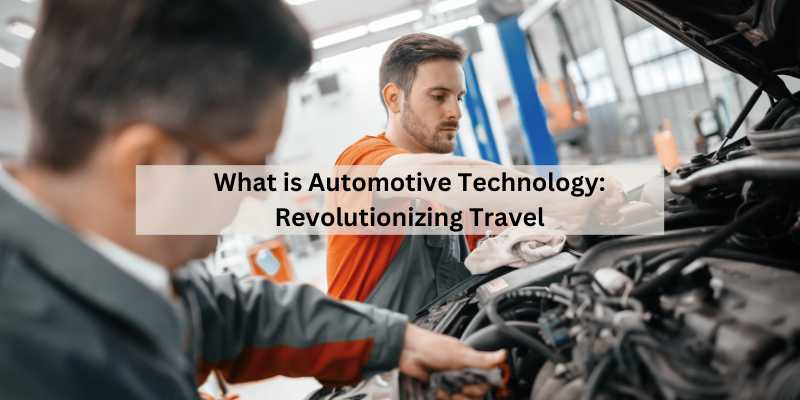 What is Automotive Technology